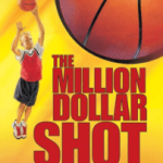 “The Million Dollar Shot” by Dan Gutman